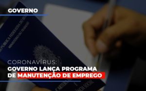 Governo Lanca Programa De Manutencao De Emprego (1) Consultive Contábil - Contabilidade em São Paulo | Consultive
