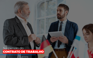 Suspensao De Contrato De Trabalho - Contabilidade em São Paulo | Consultive
