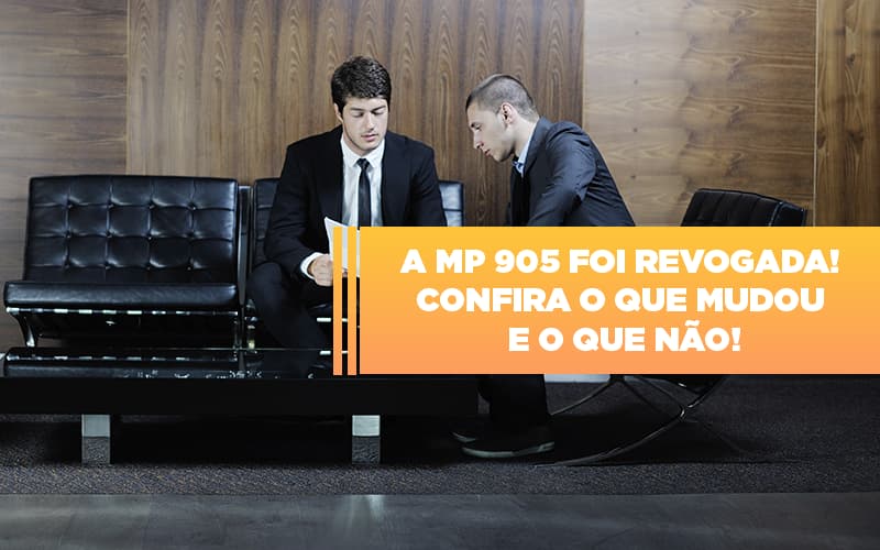 A Mp 905 Foi Revogada Confira O Que Mudou E O Que Nao - Contabilidade em São Paulo | Consultive