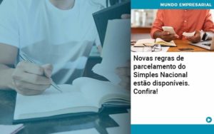 Novas Regras De Parcelamento Do Simples Nacional Estao Disponiveis Confira Organização Contábil Lawini - Contabilidade em São Paulo | Consultive
