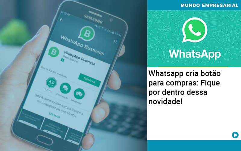 Whatsapp Cria Botao Para Compras Fique Por Dentro Dessa Novidade Organização Contábil Lawini - Contabilidade em São Paulo | Consultive