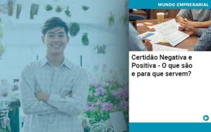Certidao Negativa E Positiva O Que Sao E Para Que Servem - Contabilidade em São Paulo | Consultive