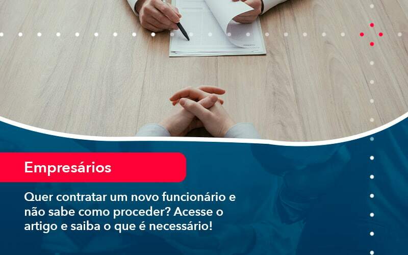 Quer Contratar Um Novo Funcionario E Nao Sabe Como Proceder Acesse O Artigo E Saiba O Que E Necessario 1 Organização Contábil Lawini - Contabilidade em São Paulo | Consultive